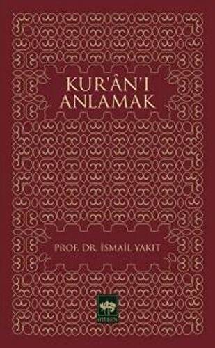 Kur’an’ı Anlamak - 1