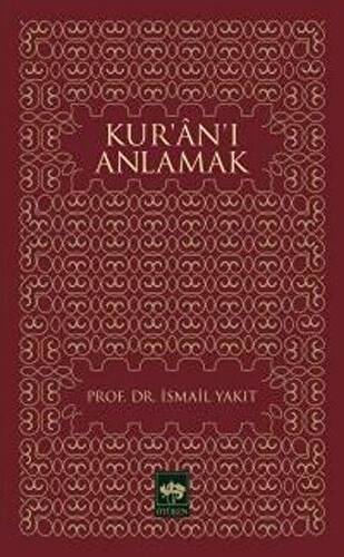 Kur’an’ı Anlamak - 1