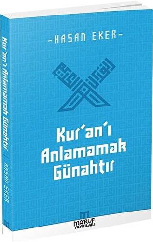 Kur`an`ı Anlamamak Günahtır - 1