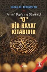 Kur`an`ı Duydum ve Gördüm ki! O Bir Hayat Kitabıdır - 1