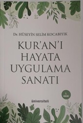 Kur’an’ı Hayata Uygulama Sanatı - 1