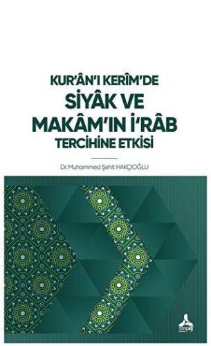 Kur’an’ı Kerim’de Siyak ve Makam’ın İ‘rab Tercihine Etkisi - 1