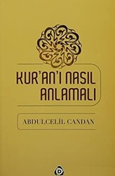 Kur`an`ı Nasıl Anlamalı - 1