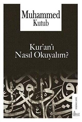 Kur’an’ı Nasıl Okuyalım? - 1