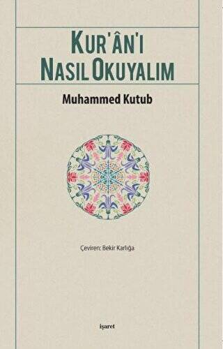 Kur’an’ı Nasıl Okuyalım - 1