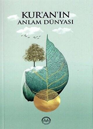 Kur`an`ın Anlam Dünyası - 1