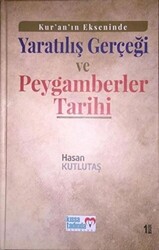 Kur`an`ın Ekseninde Yaratılış Gerçeği ve Peygamberler Tarihi Ciltli - 1