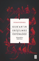 Kur’an’ın Erişilmez Üstünlüğü - Ketebe Yayınları