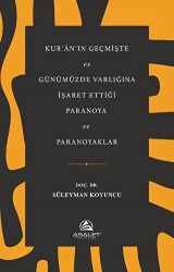 Kur`an`ın Geçmişte ve Günümüzde Varlığına İşaret Ettiği Paranoya ve Paranoyaklar - 1