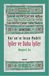 Kur’an’ın İnsan Modeli - İyiler ve Daha İyiler - 1