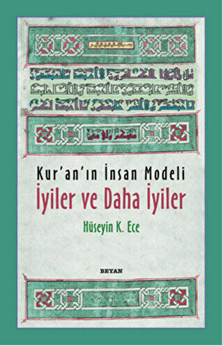 Kur’an’ın İnsan Modeli - İyiler ve Daha İyiler - 1