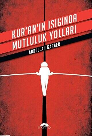 Kur`an`ın Işığında Mutluluk Yolları - 1