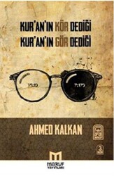 Kur`an`ın Kör Dediği Kur`an`ın Gör Dediği - 1