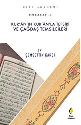 Kur`an`ın Kur`an`la Tefsiri ve Çağdaş Temsilcileri - 1