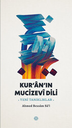 Kur`an`ın Mucizevi Dili - 1