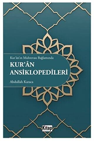 Kur`an`ın Muhtevası Bağlamında Kur`an Ansiklopedileri - 1