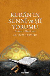 Kur’an’ın Sünni ve Şii Yorumu - 1