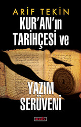 Kur’an’ın Tarihçesi ve Yazım Serüveni - 1