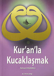 Kur’an’la Kucaklaşmak - 1