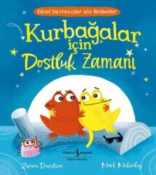 Kurbağalar için Dostluk Zamanı - İş Bankası Kültür Yayınları