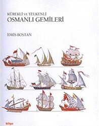 Kürekli ve Yelkenli Osmanlı Gemileri - 1