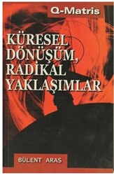 Küresel Dönüşüm, Radikal Yaklaşımlar - Q-Matris Yayınları