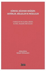 Küresel Düzende Değişim: Aktörler, Bölgeler Ve Meseleler - Orient Yayınları