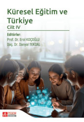 Küresel Eğitim ve Türkiye Cilt 4 - Pegem Akademi Yayıncılık