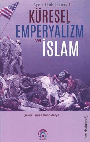 Küresel Emperyalizm ve İslam - 1