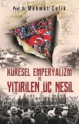 Küresel Emperyalizm ve Yitirilen Üç Nesil - 1