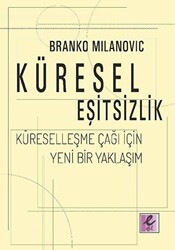 Küresel Eşitsizlik: Küreselleşme Çağı İçin Yeni Bir Yaklaşım - 1