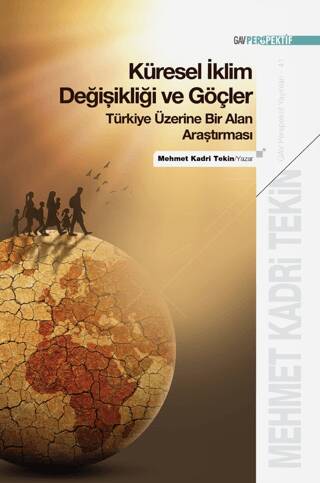 Küresel İklim Değişikliği ve Göçler: Türkiye Üzerine Bir Alan Araştırması - 1