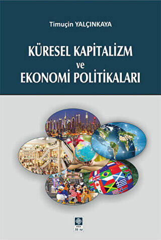 Küresel Kapitalizm ve Ekonomi Politikaları - 1