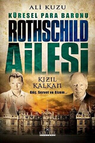 Küresel Para Baronu Rothschild Ailesi - 1
