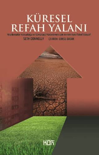 Küresel Refah Yalanı- Neoliberaller Yoksulluğu ve Sömürüyü Maskelemek İçin Verileri Nasıl Tahrif Ediyor? - 1