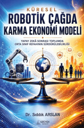 Küresel Robotik Çağda Karma Ekonomi Modeli - Serüven Yayınevi