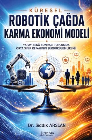 Küresel Robotik Çağda Karma Ekonomi Modeli - 1
