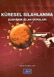 Küresel Silahlanma Dünyanın Silah Depoları - 1