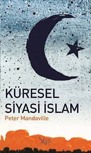 Küresel Siyasi İslam - 1