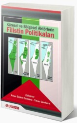 Küresel ve Bölgesel Aktörlerin Filistin Politikaları - 1