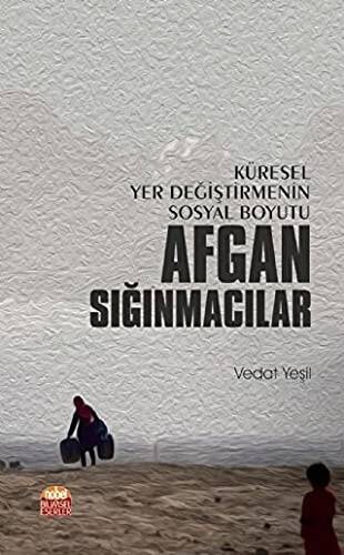 Küresel Yer Değiştirmenin Sosyal Boyutu Afgan Sığınmacılar - 1