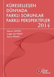 Küreselleşen Dünyada Farklı Sorunlar Farklı Perspektifler 2014 - 1