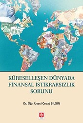 Küreselleşen Dünyada Finansal İstikrarsızlık Sorunu - Ekin Basım Yayın