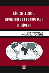 Küreselleşme, Ekonomik Çok Kutupluluk ve Büyüme - 1