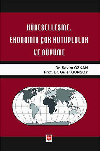 Küreselleşme, Ekonomik Çok Kutupluluk ve Büyüme - 1