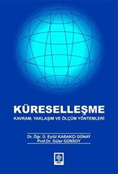 Küreselleşme - Kavram, Yaklaşım ve Ölçüm Yöntemleri - 1