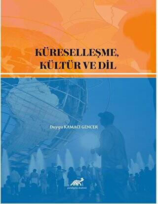 Küreselleşme, Kültür ve Dil - 1