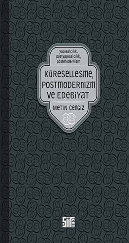 Küreselleşme, Postmodernizm ve Edebiyat - 1