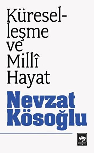 Küreselleşme ve Milli Hayat - 1