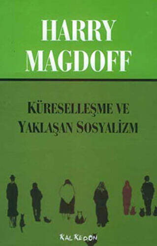 Küreselleşme ve Yaklaşan Sosyalizm - 1